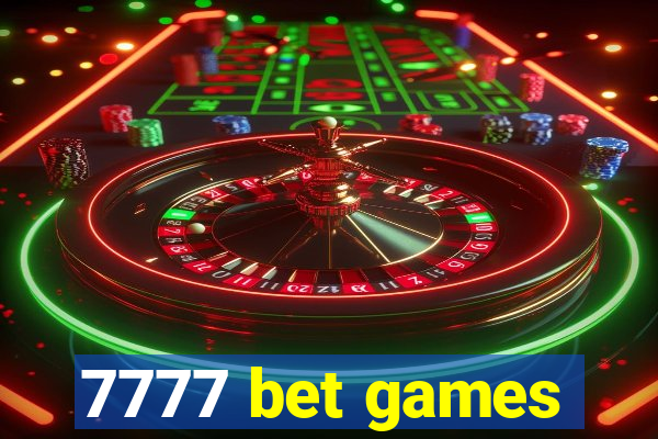 7777 bet games